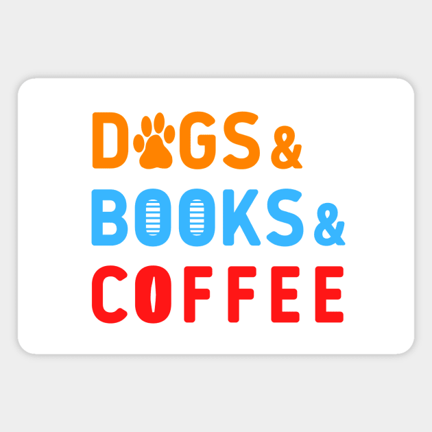 Dogs books coffee colorful tex white tee Magnet by Cute Tees Kawaii